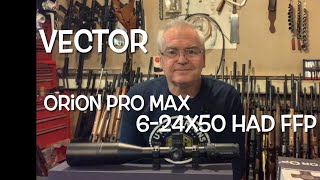 Tabletop review Vector Optics Orion Pro Max 624x50 HD FFP scope [upl. by Noella]