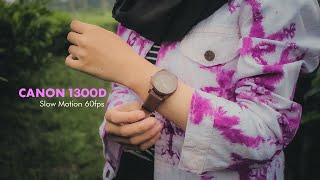 Canon 1300D 60fps SLOW MOTION FOOTAGE  bukan Cinematic Video [upl. by Ernesta930]