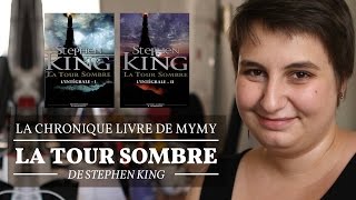 La Tour Sombre Stephen King  Chronique Livre [upl. by Javler]