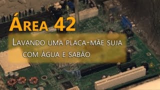 Como lavar a placamãe com água e sabão Área 42  Tecmundo [upl. by Brod]