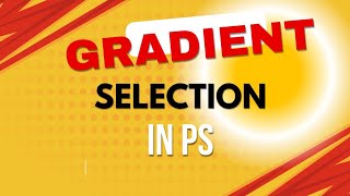 Gradient selection in ps [upl. by Elockcin]