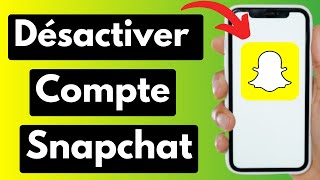 Comment Désactiver Un Compte Snapchat Facile [upl. by Ameh]