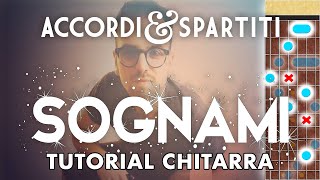 SOGNAMI Tutorial Chitarra  Biagio Antonacci [upl. by Ehsrop]