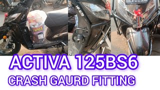 ACTIVA 125 BS6 crash gaurd fitting [upl. by Ryley]