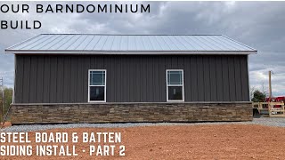 NC Barndominium Build Steel Board and Batten Siding Install  Part 2 [upl. by Shaffert]