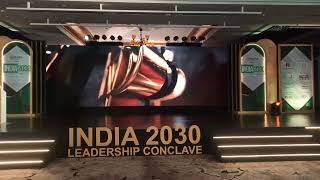 India 2030 Leadership Concluve [upl. by Ttam]