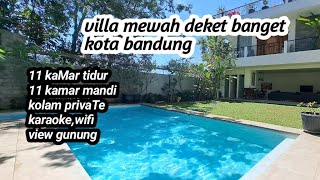 villa mewah dideket kota bandung dengan kafasitas 30 orang villa DAVINA [upl. by Aseel]