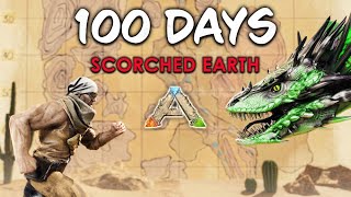 I Spent 100 Days In Ark Scorched Earth Heres What Happened [upl. by Eiahpets687]