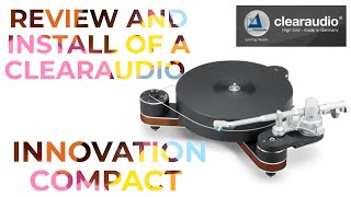 Clearaudio Innovation Compact Turntable Review and InHome Setup [upl. by Ssepmet]