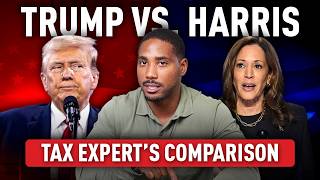 Tax Expert Compares Trump and Harris Tax Plans FULL DETAILS [upl. by Sisson]