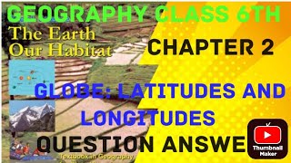 cl 6th geography CH 2globe latitudes and longitudes  NCERT Q and Ansjitendratiwari7800 [upl. by Ytisahc489]