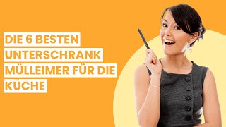 【UNTERSCHRANK MÜLLEIMER KÜCHE】Die 6 besten Unterschrank Mülleimer für die Küche 🥇 [upl. by Fry]