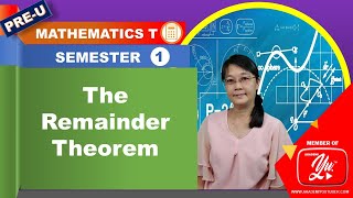 The Remainder Theorem  Mathematics T Semester 1 [upl. by Evangelia565]