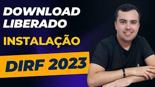 DIRF 2023 Download Instalação 32 ou 64 bits Passo a Passo Dicas iniciais Curso Online [upl. by Edmondo157]