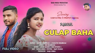 AMGE GULAP BAHANEW SANTALI FULL VIDEO 2024SARATHI HEMBRAMASHOK HEMBRAMSAGIN PERA [upl. by Lleirbag]