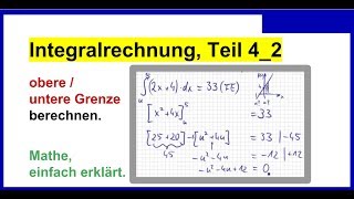 Integral obere  untere Grenze berechnen Integralrechnung Teil 42 [upl. by Jessamyn664]