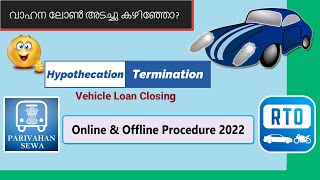 Hypothecation Termination  Vehicle Loan Closing  Online amp Offline steps 2022 Rules  Parivahan [upl. by Jonati]