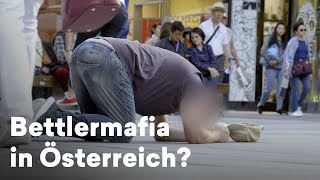 Doku Bettlermafia in Österreich  Das Geschäft mit der Armut [upl. by Jaenicke]