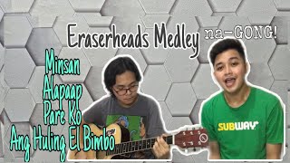 ANG HULING EL BIMBO INSPIRED ERASERHEADS MEDLEY [upl. by Everett]