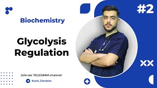 Biochemistry  Glycolysis Regulation  زیندەکیمییا  کۆنترۆڵی شەکرەشیبوونەوە [upl. by Artenek738]