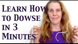 How to Dowse Learn How to Dowse in 3 Minutes [upl. by Ttennej886]