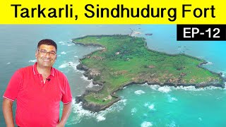 EP 12 konkan Tarkarli Sindhudurg Fort visit Malvan  Coastal Maharashtra [upl. by Vernon]