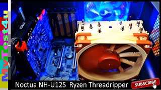 Noctua NHU12S TR4SP3 im Test mit Ryzen 1950x [upl. by Nnairda]