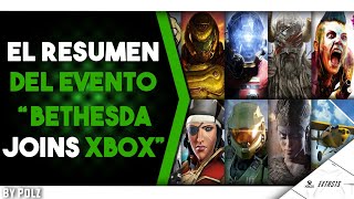 Resumen BETHESDA joins XBOX  Los JUEGOS de BETHESDA EXCLUSIVOS y puntos CLAVE del EVENTO [upl. by Worthy582]