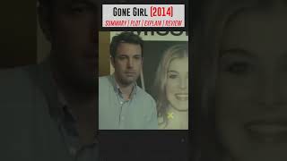 Gone Girl 2014 Summary Plot Explain Review Shorts Clips [upl. by Janeta]