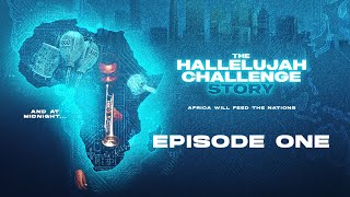 THE HALLELUJAH CHALLENGE STORY  EPISODE 1 [upl. by Atla]