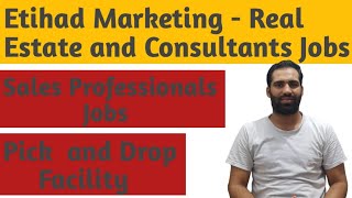 Etihad Marketing  Real Estate and Consultants Jobs  Sales Professionals Jobs [upl. by Yehudi826]