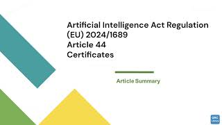 EU 20241689 Article 44 Summary [upl. by Aniri496]