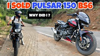 I Sold My Pulsar 150 Bs6 after 25000km  Reason Behind [upl. by Cherye]