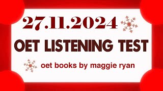 OET LISTENING TEST 27112024 maggie ryan oet oetexam oetnursing oetlisteningtest [upl. by Aserehc]