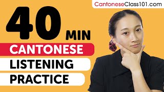 Practice Your Cantonese Listening Skills in 40 Minutes  For Intermediate Learners [upl. by Kho236]