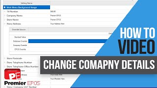 How To  Change Company Details  Premier EPOS Software [upl. by Nilyahs730]