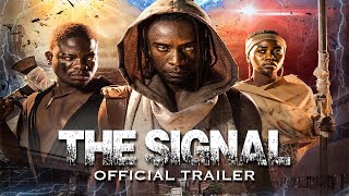 THE SIGNAL  Official Trailer  Zimbabwes First SciFi Film [upl. by Eimaraj]