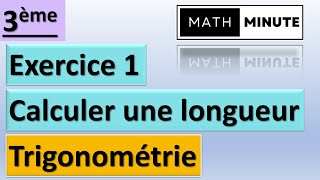 3e  Trigonométrie  Ex 1 Calculer la longueur dun côté [upl. by Leen]