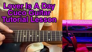 Lover is a day  Cuco  Guitar Tutorial  Lesson  Chords Strumming [upl. by Dudley]