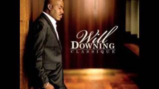 Will Downing Im Gonna Love You A Little More Baby [upl. by Joshuah]