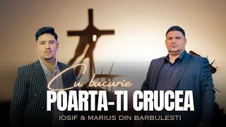 Marius si Iosif Din Barbulesti Cu bucurie poartati crucea 🙏🏻 Covar [upl. by Semmes]