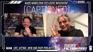 Dan Fogler interviews Mads Mikkelsen for Fogler Fiction Fest 2021  CAPTIONED [upl. by Yelsel]