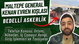 Maltepe Kenan Evren Kışlasında Bedelli Askerlik 2024 ve Merak Edilenler [upl. by Ekle103]