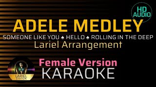 ADELE MEDLEY  KARAOKE  Female Key [upl. by Halle453]