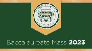 St Norbert College Baccalaureate Mass 2023 [upl. by Telrahc461]