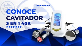 Conoce el Cavitador 3 en 1 40K [upl. by Ahsema]