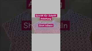 Lerne Schritt für Schritt wie du dieses schöne Shirt häkeln kannst häkeln diy handmade tutorial [upl. by Arlyn]