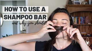 How To Use A Shampoo Bar and Why Its Better For You amp The Planet [upl. by Waki]