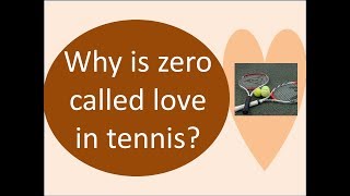 Why is zero called love in tennis [upl. by Odraude]