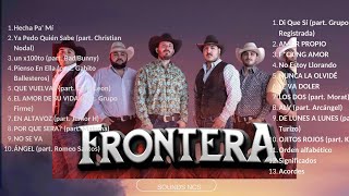 💥Mix Grupo Frontera lo mejor 2024 Las mejores canciones 💥💥 [upl. by Mildred]